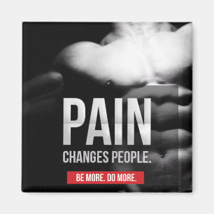 Aimant La douleur change les gens - Motivation de l'entra