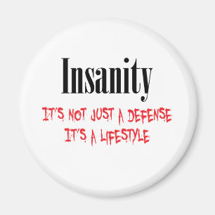 Aimant La folie Ce n'est pas seulement une défense