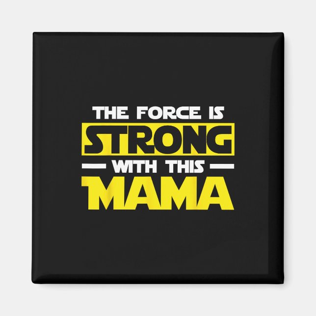Aimant La Force Est Forte Avec Ma Maman  (Devant)