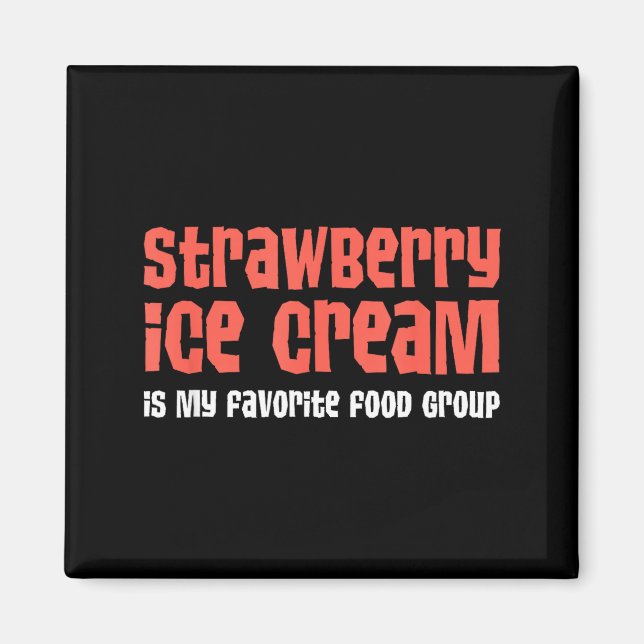 Aimant La glace à la fraise est mon groupe d'aliments pré (Devant)