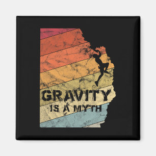 Aimant La gravité est un mythe Bouldering Escalade Cadeau