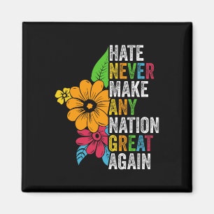 Aimant La haine ne rendra jamais aucune nation grande à n
