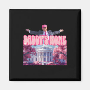 Aimant La maison de papa Trump rose Trump a gagné 2024 Pr