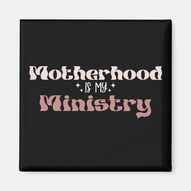 Aimant La maternité est mon ministère Maman Fête des mère (Devant)