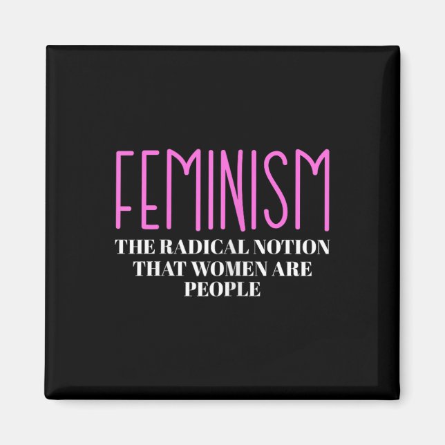 Aimant La Notion Radical Que Les Femmes Sont Des Gens (Devant)