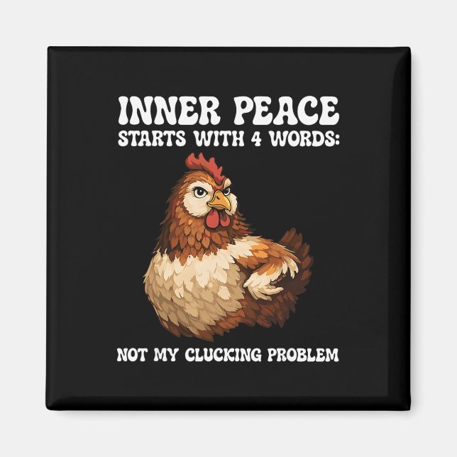 Aimant La paix intérieure du poulet commence par 4 mots P (Devant)