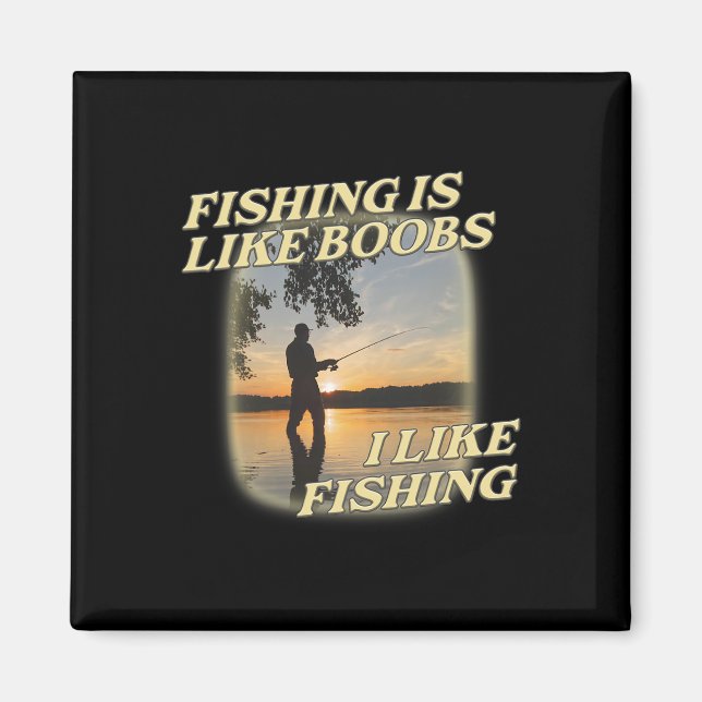 Aimant La pêche est comme les seins j'aime la pêche à la  (Devant)