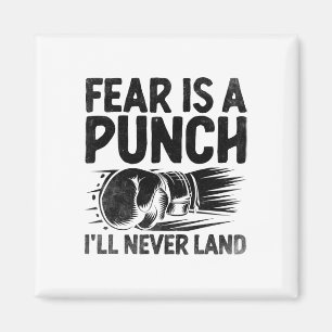 Aimant La peur est un punch je ne veux jamais atterrir Bo