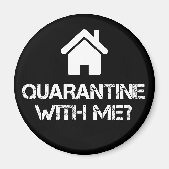 Aimant La quarantaine avec moi ? (Devant)