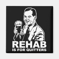 La Rehab Est Pour Les Quitters