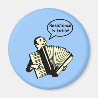 Aimant La résistance est futile ! (Accordéon)
