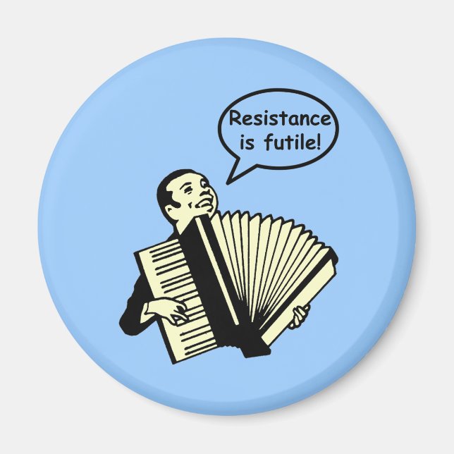 Aimant La résistance est futile ! (Accordéon) (Devant)
