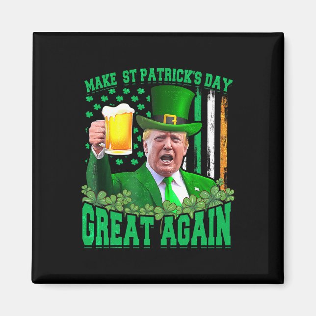 Aimant La Saint-Patrick est de nouveau géniale Drôle Trum (Devant)