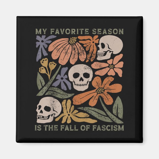 Aimant La saison préférée est La chute du fascisme Résist (Devant)