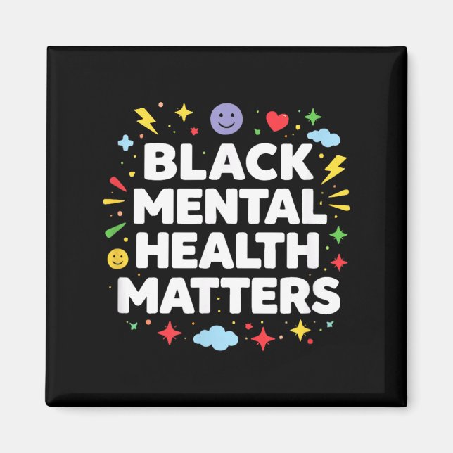 Aimant La santé mentale des Noirs est importante - (Devant)