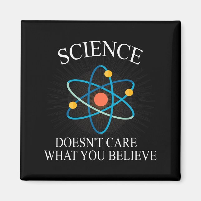 Aimant La science se fiche de ce que vous croyez Drôle de (Devant)
