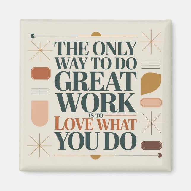 Aimant La Seule Façon De Faire Un Excellent Travail (Devant)
