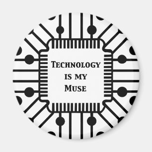 Aimant La technologie est ma muse