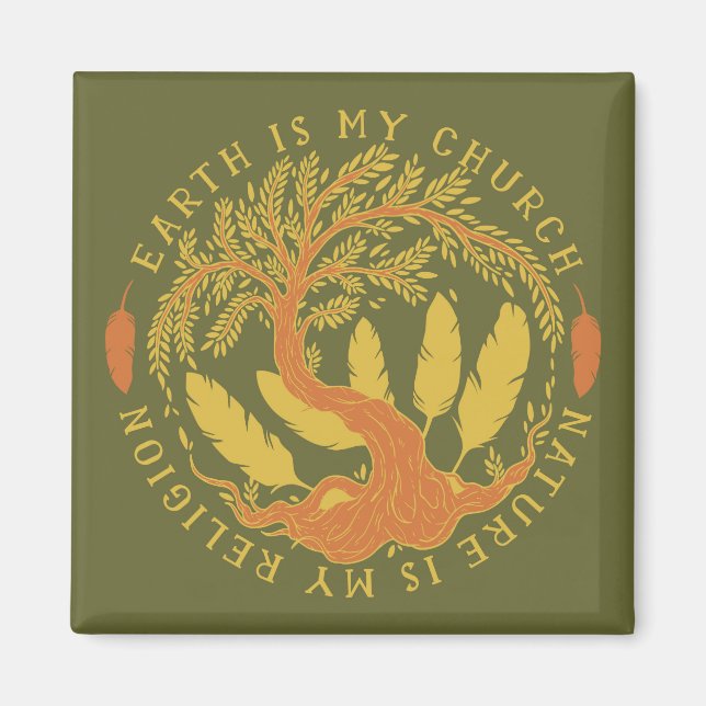 Aimant La Terre est Mon Église, La Nature est Ma Religion (Devant)