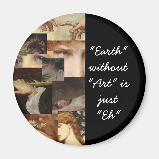 Aimant La Terre sans art est juste (Devant)