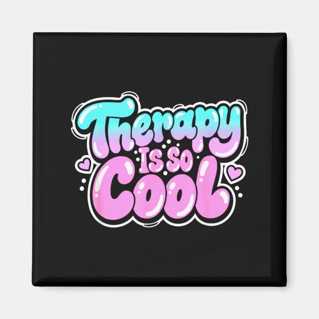 Aimant La thérapie est cool - esprit sain mentalité posit (Devant)