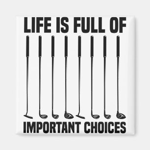 Aimant La Vie Amusante Est Pleine De Choix Importants Gol