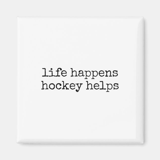 Aimant La vie arrive Hockey aide _2  (Devant)