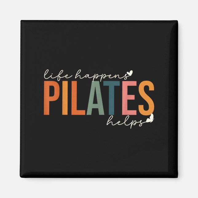 Aimant La vie arrive pilates aide motivation de travail (Devant)