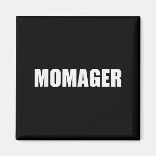 Aimant La vie de Momager est drôle pour la fête des mères