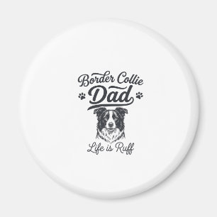 Aimant La vie de papa Border Collie est rude conception d