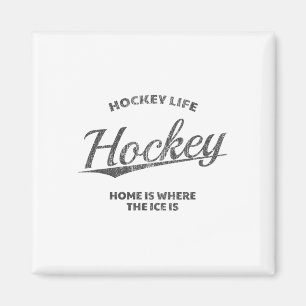 Aimant La vie du hockey, la maison est là où se trouve la