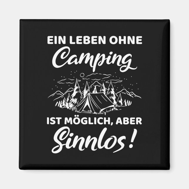 Aimant La vie d'un homme sans camping est possible mais (Devant)