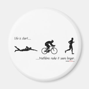 Aimant La vie est… des triathlons courts le font semble