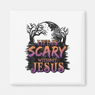Aimant La Vie Est Effrayante Sans Jésus Costume Halloween