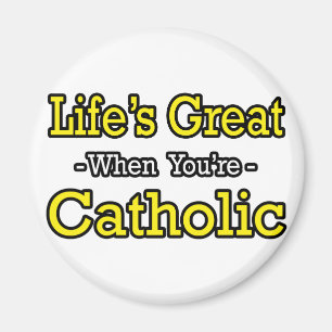 Aimant La vie est grande...catholique