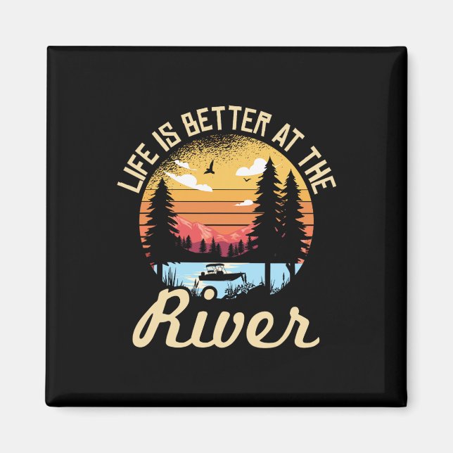Aimant La vie est meilleure à la rivière pour un Ca de ca (Devant)