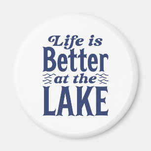 Aimant La Vie Est Meilleure Au Lac