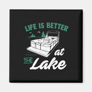 Aimant La vie est meilleure au lac - Cadeau de bateau pon