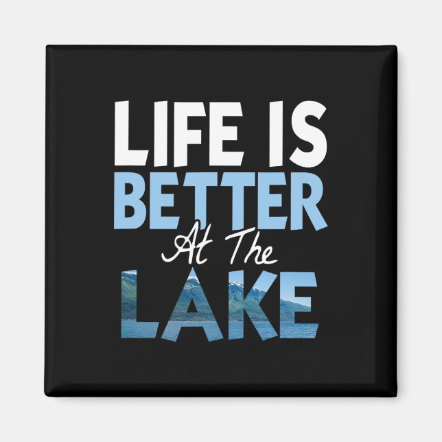 Aimant La vie est meilleure au lac pêche navigation  (Devant)