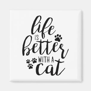 Aimant La vie est meilleure avec Cat Cute Cat Captions Ae