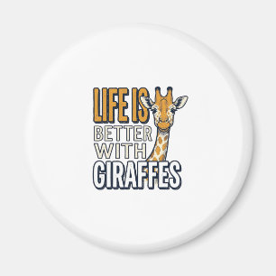 Aimant La vie est meilleure avec des girafes modèle de t-