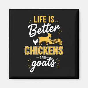 Aimant La vie est meilleure avec des poules et des chèvre