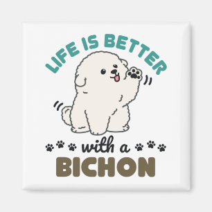 Aimant La vie est meilleure avec le chien de Bichon Frise