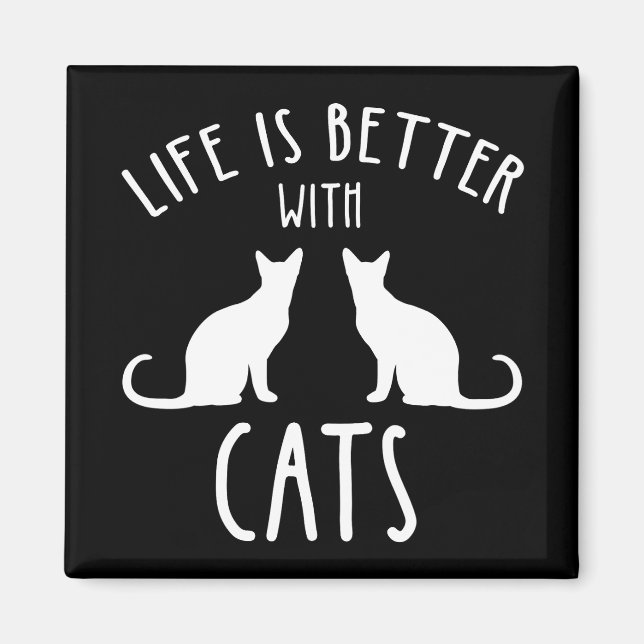 Aimant La Vie Est Meilleure Avec Les Chats (Devant)