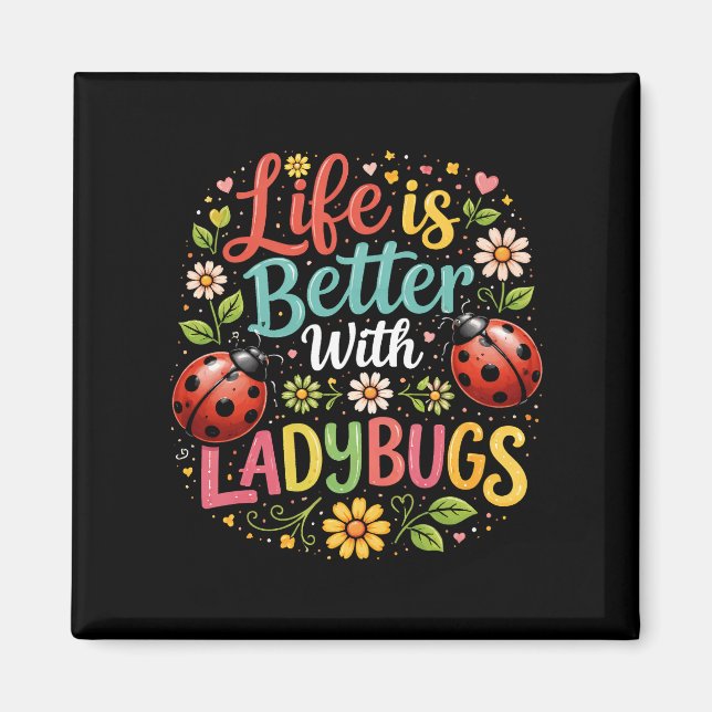Aimant La vie est meilleure avec les coccinelles (Devant)