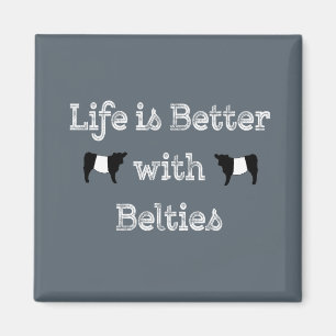 Aimant La vie est meilleure avec les vaches Belties Belti