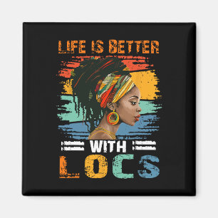 Aimant La vie est meilleure avec Locs Mois de l'histoire