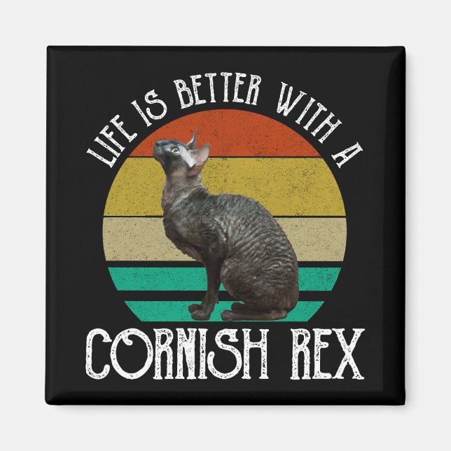 Aimant La vie est meilleure avec un Cornish Rex (Devant)