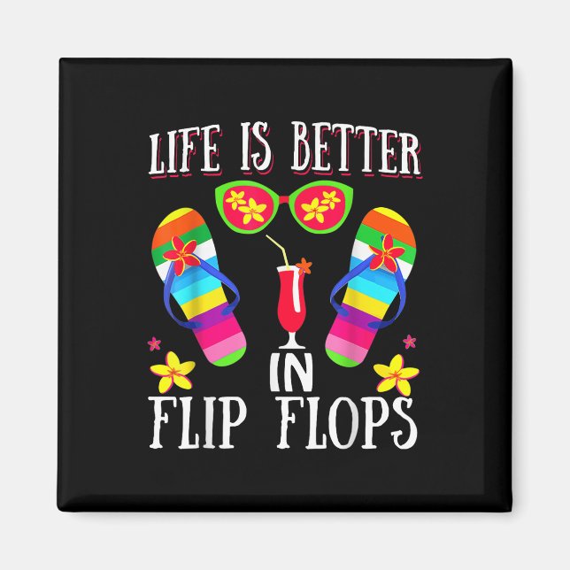 Aimant La Vie Est Meilleure Dans Les Flipflops Été Flip F (Devant)
