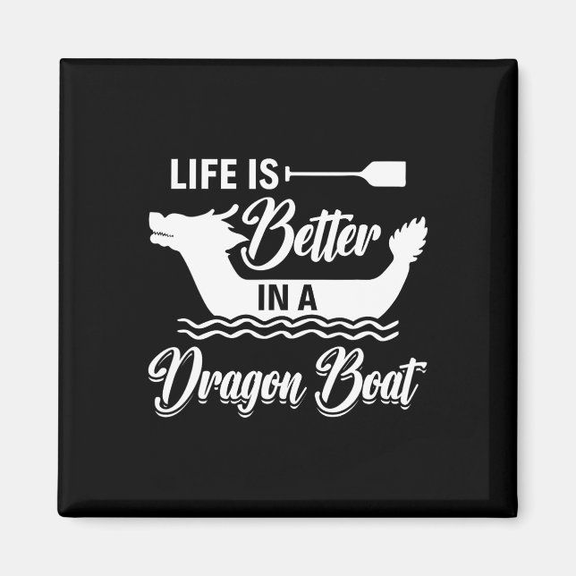 Aimant La vie est meilleure dans un bateau dragon - R de  (Devant)